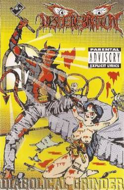 Descerebration : Diabolical Grinder